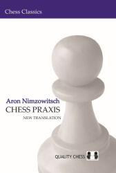 New in Chess Aron Nimzowitsch Chess Praxis