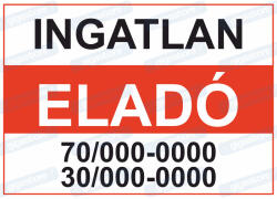  Ingatlan eladó tábla matrica : Tábla-matrica mérete - A4 / 210 x 297 mm, Tábla-matrica típusa - 3mm pvc tábla