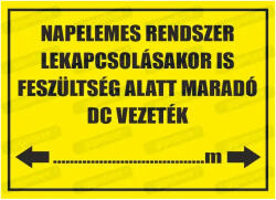  Napelemes rendszer - DC vezeték felirat tábla matrica : Tábla-matrica mérete - A5 / 148 x 210 mm, Tábla-matrica típusa - 3mm pvc tábla