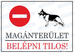  Magánterület belépni tilos tábla matrica : Tábla-matrica mérete - A5 / 148 x 210 mm, Tábla-matrica típusa - 3mm pvc tábla