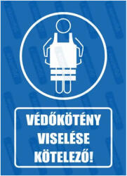  Védőkötény viselése kötelező piktogram+felirat tábla matrica : Tábla-matrica mérete - 350 x 500 mm, Tábla-matrica típusa - 3mm pvc tábla