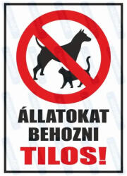  Állatokat behozni tilos piktogram+felirat tábla matrica : Tábla-matrica mérete - A3 / 297 x 420 mm, Tábla-matrica típusa - 3mm pvc tábla