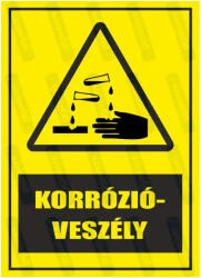  Korrózióveszély piktogram+felirat tábla matrica : Tábla-matrica mérete - A5 / 148 x 210 mm, Tábla-matrica típusa - 3mm pvc tábla