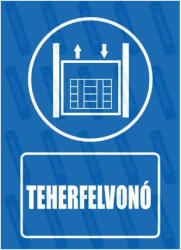  Teherfelvonó piktogram+felirat tábla matrica : Tábla-matrica mérete - 350 x 500 mm, Tábla-matrica típusa - 3mm pvc tábla
