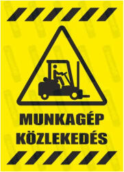  Munkagép közlekedés piktogram+felirat tábla matrica : Tábla-matrica mérete - A4 / 210 x 297 mm, Tábla-matrica típusa - matrica