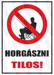  Horgászni tilos piktogram+felirat tábla matrica : Tábla-matrica mérete - A3 / 297 x 420 mm, Tábla-matrica típusa - matrica