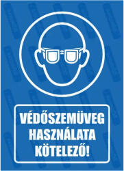  Védőszemüveg használata kötelező piktogram+felirat tábla matrica : Tábla-matrica mérete - 160 x 250 mm, Tábla-matrica típusa - matrica