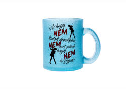  Nem tudok énekelni bögre : Bögre szín - Világos kék