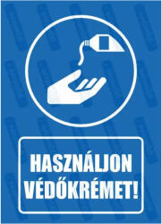  Használjon védőkrémet piktogram+felirat tábla matrica : Tábla-matrica mérete - A5 / 148 x 210 mm, Tábla-matrica típusa - matrica