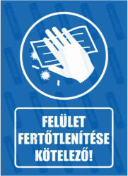 Felület fertőtlenítése kötelező piktogram+felirat tábla matrica : Tábla-matrica mérete - A5 / 148 x 210 mm, Tábla-matrica típusa - matrica