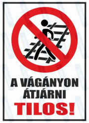  A vágányon átjárni tilos piktogram+felirat tábla matrica : Tábla-matrica mérete - 160 x 250 mm, Tábla-matrica típusa - 3mm pvc tábla