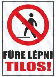  Fűre lépni tilos piktogram+felirat tábla matrica : Tábla-matrica mérete - 160 x 250 mm, Tábla-matrica típusa - matrica