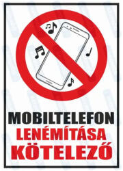 gigastore Mobiltelefon lenémítása kötelező piktogram+felirat tábla vagy matrica : Tábla-matrica mérete - A3 / 297 x 420 mm, Tábla-matrica típusa - 3mm pvc tábla