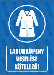  Laborköpeny viselése kötelező piktogram+felirat tábla matrica : Tábla-matrica mérete - A4 / 210 x 297 mm, Tábla-matrica típusa - 3mm pvc tábla