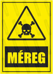  Méreg piktogram+felirat tábla matrica : Tábla-matrica mérete - A5 / 148 x 210 mm, Tábla-matrica típusa - 3mm pvc tábla