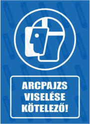 Arcpajzs viselése kötelező piktogram+felirat tábla matrica : Tábla-matrica mérete - A3 / 297 x 420 mm, Tábla-matrica típusa - 3mm pvc tábla