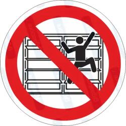  Felmászni - polcra, szerelvényre tilos piktogram matrica : Tábla-matrica mérete - 200 x 200 mm, Tábla-matrica típusa - matrica