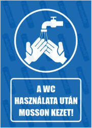 A wc használata után mosson kezet piktogram+felirat tábla matrica : Tábla-matrica mérete - 350 x 500 mm, Tábla-matrica típusa - 3mm pvc tábla