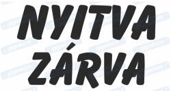  Nyitva zárva kétoldalas tábla vagy matricák : Tábla-matrica mérete - 85 x 225 mm, Tábla-matrica típusa - 3mm pvc tábla