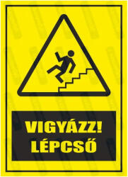 Vigyázz lépcső piktogram+felirat tábla matrica : Tábla-matrica mérete - A5 / 148 x 210 mm, Tábla-matrica típusa - matrica