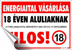  Információs matrica, 11, 6x16, 6 cm, "Energiaital vásárlása 18 éven aluliaknak tilos! - toptoner