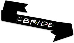 Partikellékek I'm The Bride lánybúcsú vállszalag fekete