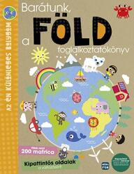 Móra Könyvkiadó Barátunk, A Föld - Az Én Különleges Bolygóm - Foglalkoztatókönyv