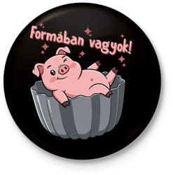 printfashion Formában vagyok - Kitűző, hűtőmágnes - Fekete (17654671)