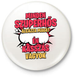 printfashion SZUPERHŐS KASSZÁS - Kitűző, hűtőmágnes - Fehér (17609997)