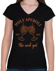 printfashion Holy Aperoli she said yes - Női V-nyakú póló - Fekete (17689859)