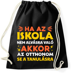 printfashion Ha az iskola nem alvásra való - Sportzsák, Tornazsák - Fekete (17682265)