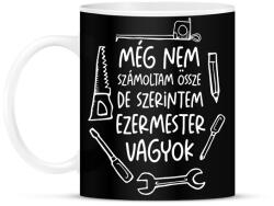 printfashion Még nem számoltam össze de szerintem ezermester vagyok fehér - Bögre - Fekete (17687050)