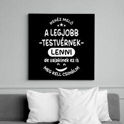 printfashion Nehéz meló a legjobb testvérnek lenni - Vászonkép - Fekete (17620397)