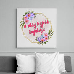 printfashion A világ legjobb Anyukája - Vászonkép - Fehér (17666830)