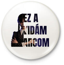 printfashion Wednesday ez a vidám arcom - Kitűző, hűtőmágnes - Fehér (17599236)