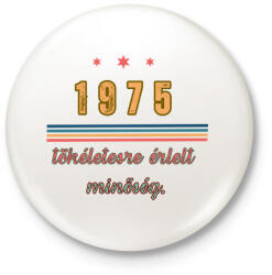 printfashion szülinap 1975 - Kitűző, hűtőmágnes - Fehér (17660070)