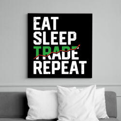 printfashion Eat Sleep Trade Repeat - Vászonkép - Fekete (17588897)