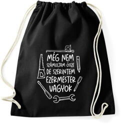printfashion Még nem számoltam össze de szerintem ezermester vagyok fehér - Sportzsák, Tornazsák - Fekete (17686765)
