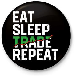 printfashion Eat Sleep Trade Repeat - Kitűző, hűtőmágnes - Fekete (17588887)