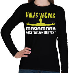 printfashion Hálás vagyok magamnak hogy vagyok nektek - Női hosszú ujjú póló - Fekete (17688516)