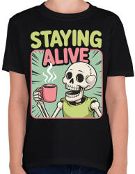 printfashion Staying alive - Gyerek póló - Fekete (17690789)