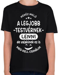 printfashion Nehéz meló a legjobb testvérnek lenni - Gyerek póló - Fekete (17620055)