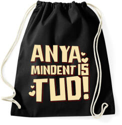 printfashion Anya mindent is tud - Sportzsák, Tornazsák - Fekete (17634931)