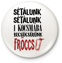 printfashion Sétálunk sétálunk - Kitűző, hűtőmágnes - Fehér (17668170)