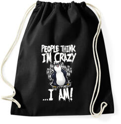 printfashion People think I'm crazy. . . - Sportzsák, Tornazsák - Fekete (17703313)
