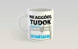  Tudok újat nyomtatni bögre 3dl