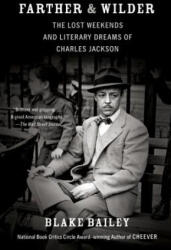 Vintage Publishing Farther & Wilder | Blake Bailey