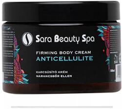 Sara Beauty Feszesítő és Narancsbőr elleni krém - Firming Anticellulite 500ml