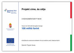 Széchenyi Terv Plusz fekvő projekt tábla : Projekttábla méret - A2 (594 mm x 420 mm)