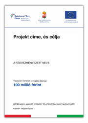  Széchenyi Terv Plusz álló projekt tábla : Projekttábla méret - A2 (594 mm x 420 mm)